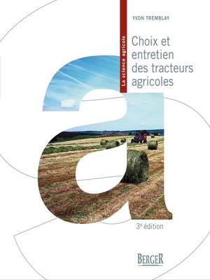 cover image of Choix et entretien des tracteurs agricoles, 3e édition